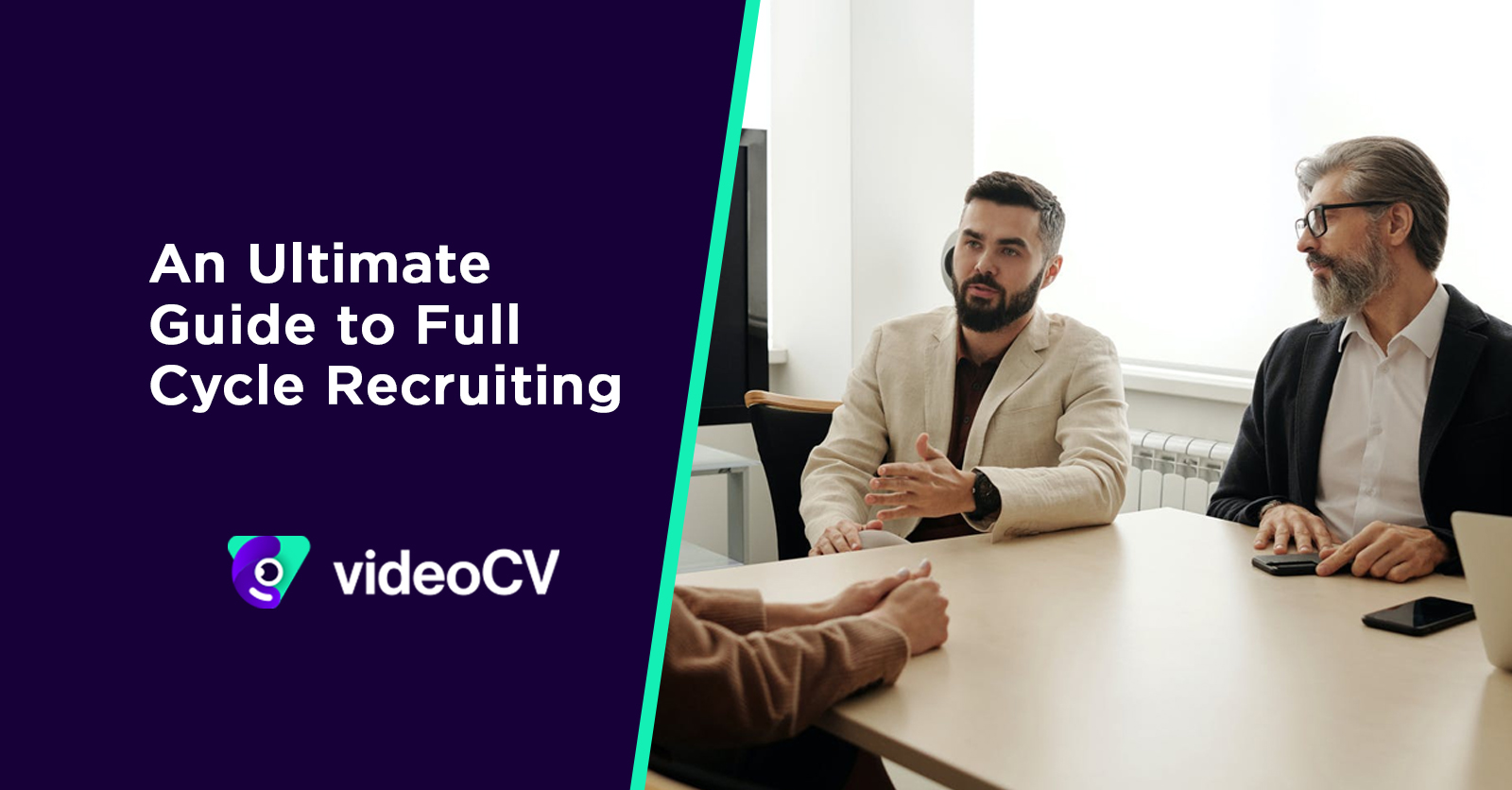An Ultimate Guide To Full-Cycle Recruiting